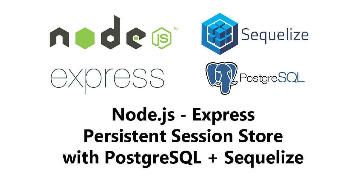 Node.js - Express Persistent Session Store with PostgreSQL + Sequelize