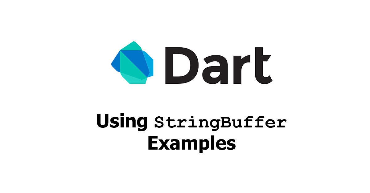 Dart/Flutter - Using StringBuffer Examples