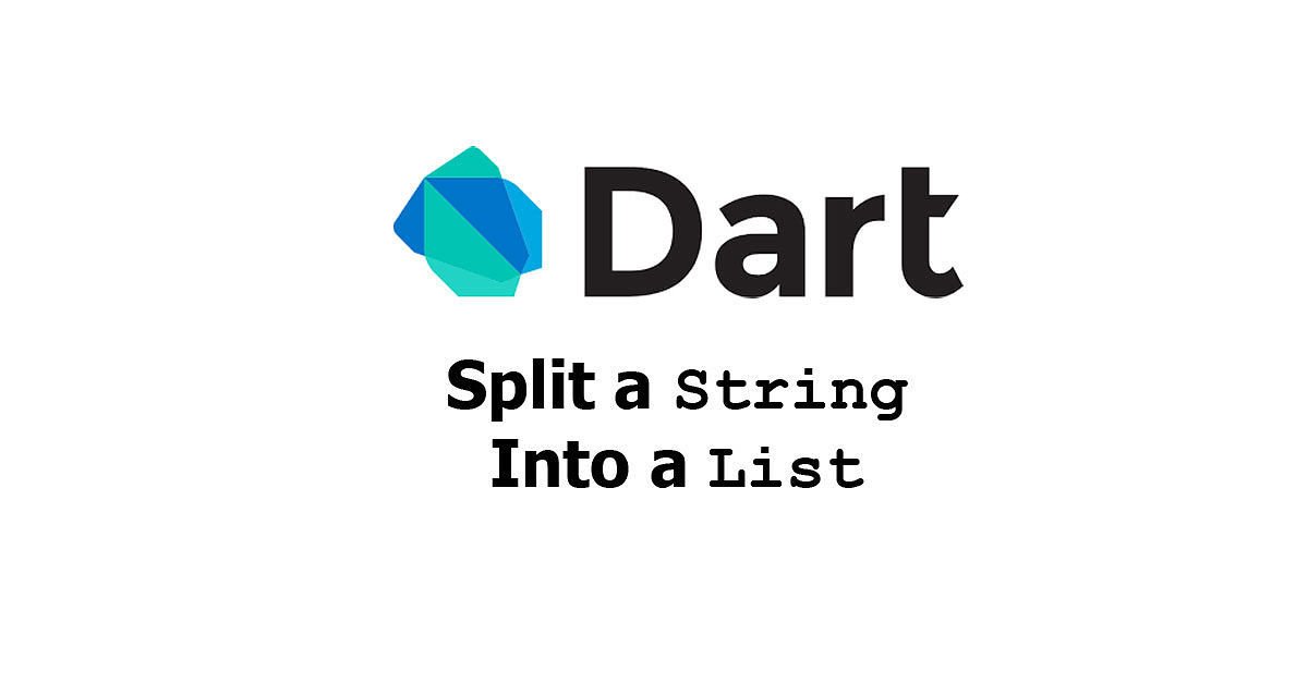 Dart/Flutter - Split a String Into a List Examples