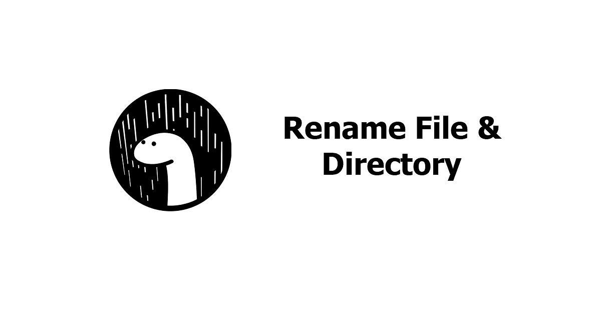 Deno - Rename File & Directory Examples
