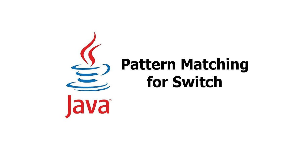 Java - Pattern Matching for Switch Examples