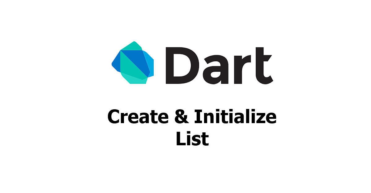 Dart - Create and Initialize List in One Line Examples