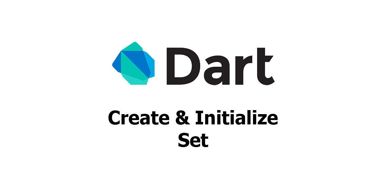 Dart - Create and Initialize Set in One Line Examples