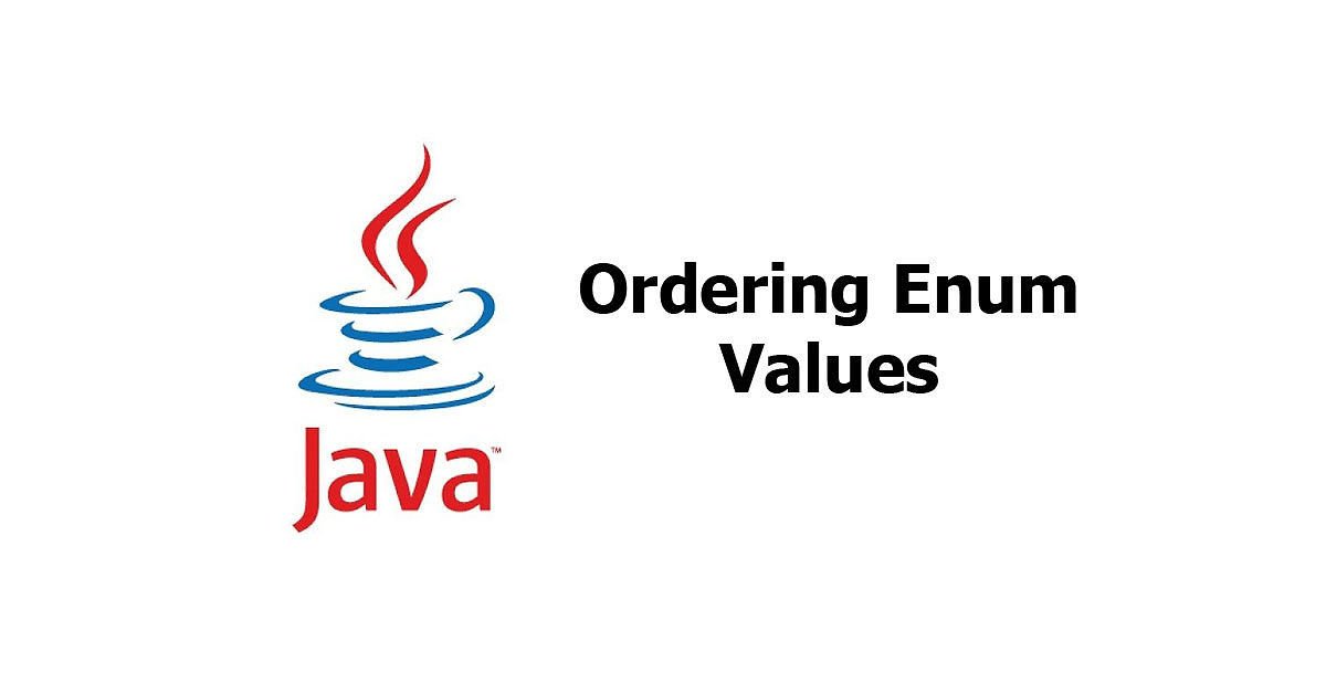 Java - Ordering Enum Values Examples