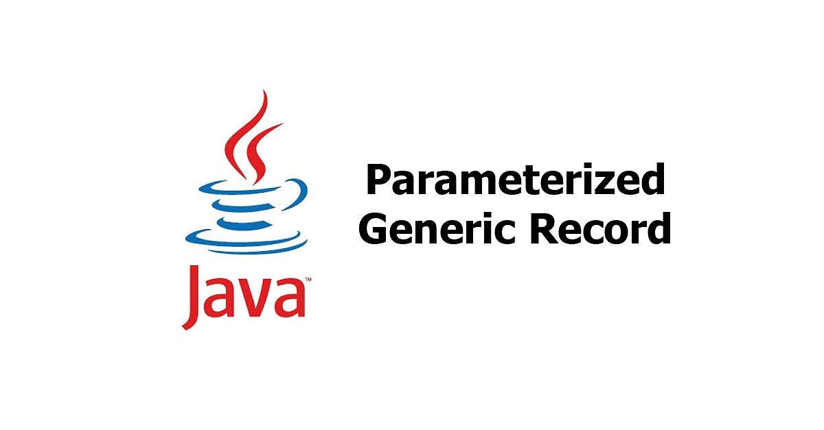 Java - Parameterized Generic Record Examples