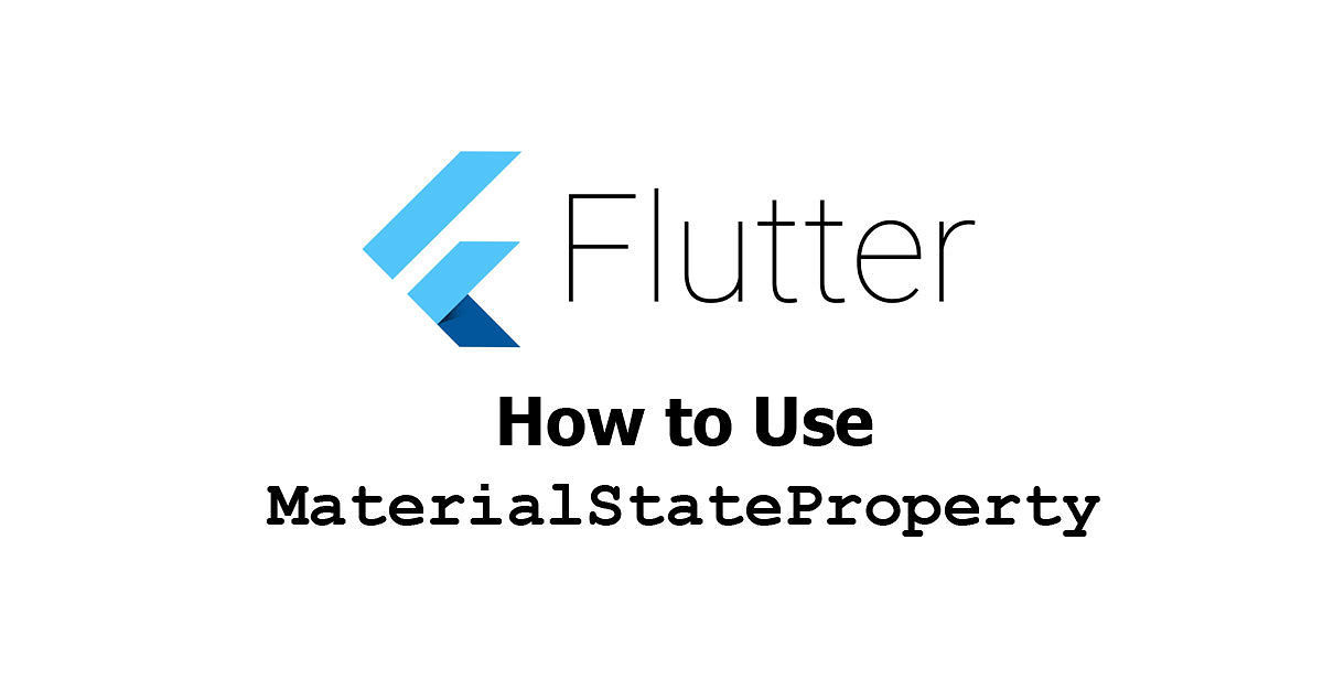 Flutter - How to Use MaterialStateProperty