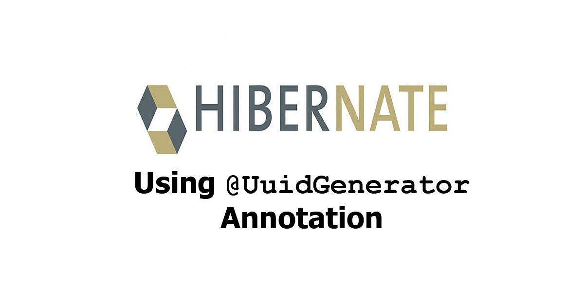 Hibernate - Using @UuidGenerator Annotation Examples